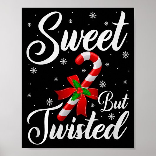 Sweet But Twisted Funny Christmas Candy Cane Premi Poster (Vorne)