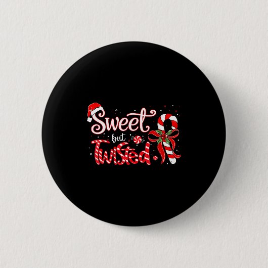 Sweet But Twisted Funny Christmas Candy Cane Xmas  Button (Vorderseite)