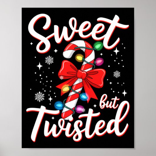 Sweet But Twisted Funny Christmas Candy Cane Xmas  Poster (Vorne)
