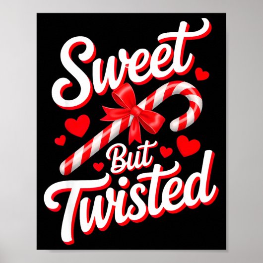 Sweet But Twisted Funny Christmas Candy Cane Xmas Poster (Vorne)