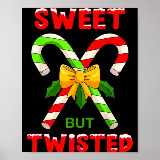 Sweet But Twisted Funny Christmas Candy Cane Xmas Poster (Vorne)