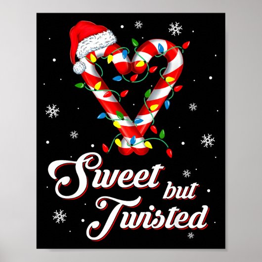 Sweet But Twisted Funny Christmas Candy Cane Xmas  Poster (Vorne)