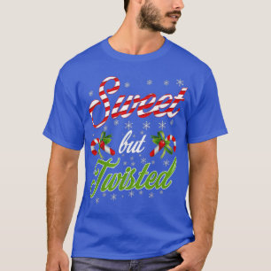 Sweet but TwistedCandy Cane Weihnachten 1745 T-Shirt