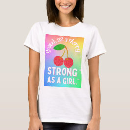 SWEET CHERRYS T-Shirt