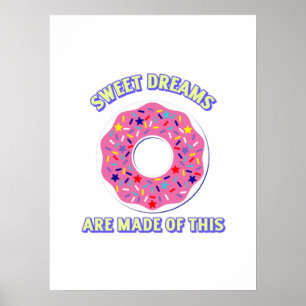 Sweet donut dreams funny poster