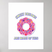 Sweet donut Träume lustig Poster (Vorne)