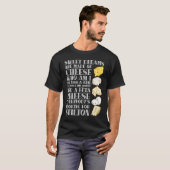 Sweet Dreams are made of Cheese  Cheese T-Shirt (Vorne ganz)