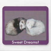 Sweet Dreams Ferrets Mousepad (Vorne)