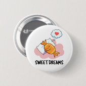 Sweet Dreams Funny Candy Pub Button (Vorne & Hinten)