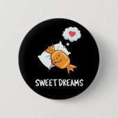 Sweet Dreams Funny Candy Pun Dark BG Button (Vorderseite)