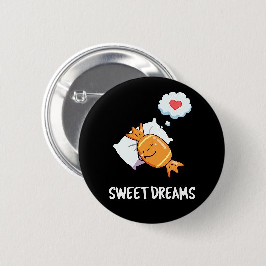 Sweet Dreams Funny Candy Pun Dark BG Button (Vorne & Hinten)