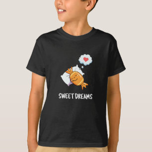 Sweet Dreams Funny Candy Pun Dark BG T-Shirt