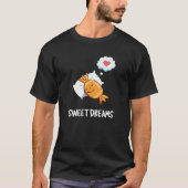 Sweet Dreams Funny Candy Pun Dark BG T-Shirt (Vorderseite)