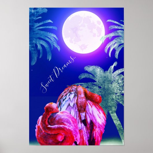 Sweet Dreams Tropical Flamingos und Pink Vollmond Poster (Vorne)