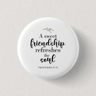Sweet Friendship Bible Verse Hand Lettering Quote Button
