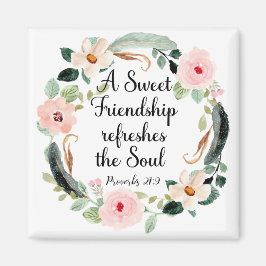 Sweet Friendship erfrischt das Soul Floral Magnet