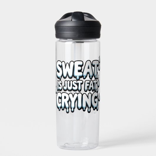 Sweet is Fat Cry Funny Gym Zitat Trinkflasche (Vorderseite)