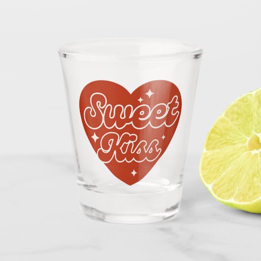 Sweet Kiss Shot Glass Schnapsglas (Vorderseite)