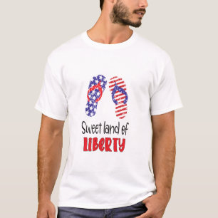 Sweet Land Liberty, USA Flag Flip Flops T-Shirt