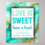 Sweet Liebe Bat Mitzvah Wedding Dessert Candy Bar Poster<br><div class="desc">Der Hintergrund ist mit türkisfarbenem, aquamarin-weißem, Wirblem Marmormuster und Imitaten mit Goldflocken gestaltet. Ermuntern Sie mit diesem schönen Schild die Gäste, sich bei Desserts oder anderen süßen Leckereien zu helfen. Dieses Party-Zeichen ist in anderen Farben erhältlich. Finden Sie dieses Design auf anderen Veranstaltungen Dekor und Party-Vorräten. Ideal für Fledermausmitzvahs, Geburtstage,...</div>