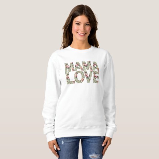 Sweet Mama Liebe Heartwarming Sweatshirt (Vorne ganz)