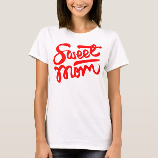 Sweet Mama T-Shirt