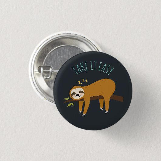 Sweet Napping Sloth "Take It Easy" Button (Vorne & Hinten)