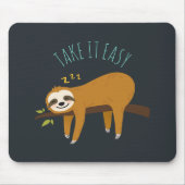 Sweet Napping Sloth "Take It Easy" Mousepad (Vorne)