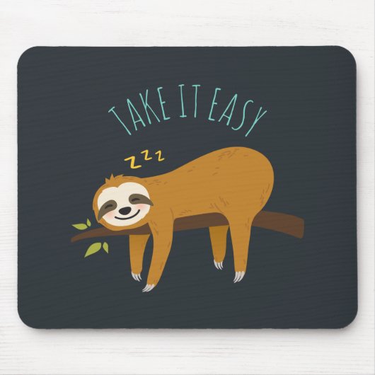 Sweet Napping Sloth "Take It Easy" Mousepad (Vorne)
