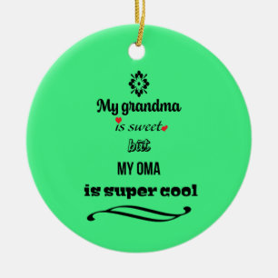 Sweet Oma Cool Oma Ornament