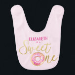 Sweet One Donut 1st Birthday Baby Bib Babylätzchen<br><div class="desc">Niedliches Bib für den 1. Geburtstag Ihres Babys,  "Sweet One" Geburtstagsfeier zum Thema "Sweet One".</div>