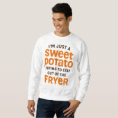 Sweet Potato Funny Quote Design Sweatshirt (Vorne ganz)