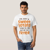 Sweet Potato Funny Quote Design T-Shirt (Vorne ganz)