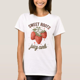 "Sweet Roots" Erdbeer-Haar-Schätzungs-T-Shirt T-Shirt