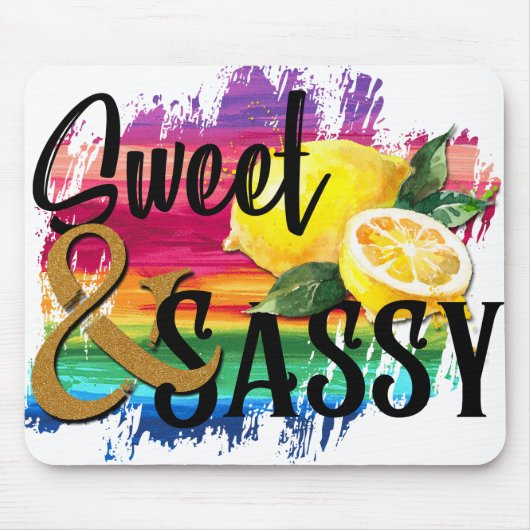 Sweet & Sassy Mousepad (Vorne)