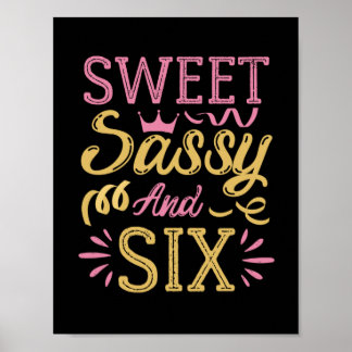 Sweet Sassy und Six, Funny Geburtstags-Redewendung Poster