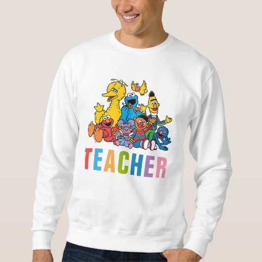 Sweet Sesame Street Pals Teacher Sweatshirt (Vorderseite)