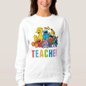 Sweet Sesame Street Pals Teacher Sweatshirt (Vorderseite)