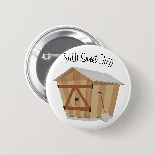 Sweet Shed Button (Vorne & Hinten)