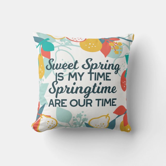 Sweet Spring Time Quote & Muster Kissen (Vorderseite)