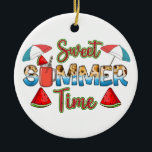 Sweet Summer Time | Farblich | Wassermelone Keramik Ornament<br><div class="desc">Dieses niedliche Design zeichnet sich durch die farbenfrohe Phrase "Sweet Summer Time" und Wassermelonen-Scheiben aus.</div>