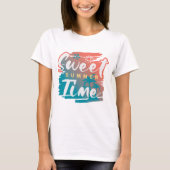 Sweet Summer Time T-Shirt (Vorderseite)