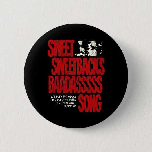 Sweet Sweetbacks Baadsss Song Button (Vorderseite)