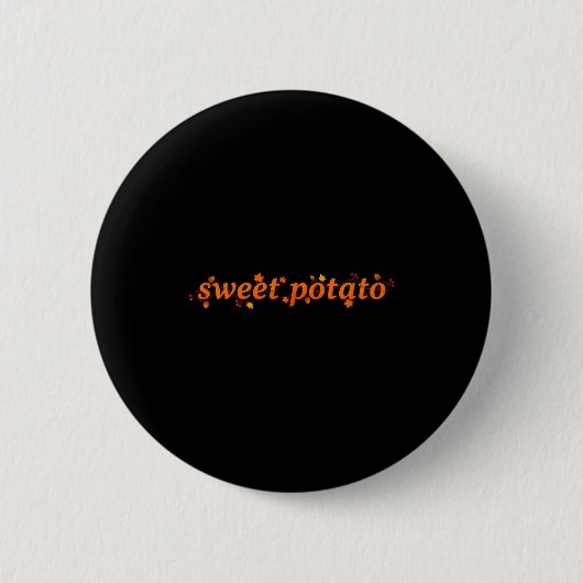 Sweet Tato And Kind Of Rude Tato Button (Vorderseite)