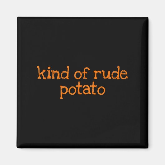 Sweet Tato And Kind Of Rude Tato Funny Matching Co Magnet (Vorne)