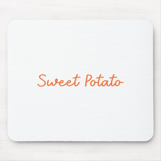 Sweet Tato And Kind Of Rude Tato Funny Quote Mousepad (Vorne)