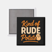 Sweet Tato And Kind Of Rude Tato  Magnet (Vorderseite/Rückseite)