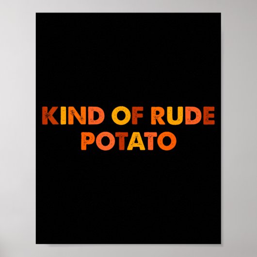 Sweet Tato And Kind Of Rude Tato  Poster (Vorne)