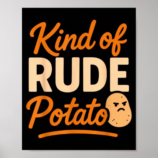 Sweet Tato And Kind Of Rude Tato  Poster (Vorne)
