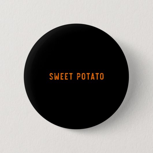 Sweet Tato Kind Of Rude Tato Funny Thanksgiving Ma Button (Vorderseite)